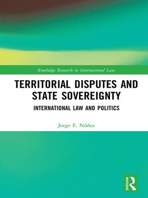 cover image of Territorial Disputes and State Sovereignty
